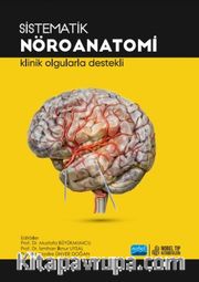 Sistematik Nöroanatomi <br /> Klinik Olgularda Destekli