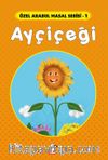 Ayçiçeği / Özel Arabul Masal Serisi 1