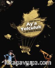 1900’den Önce Aya Yolculuk