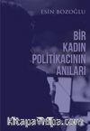 Bir Kadın Politikacının Anıları