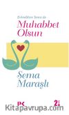 Evlendikten Sonra da Muhabbet Olsun