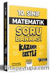 10. Sınıf Kazanım Özetli Matematik Soru Bankası