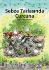Sebze Tarlasında Curcuna