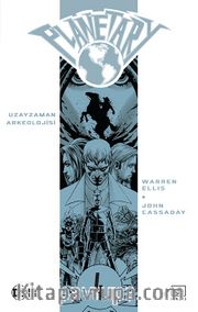 Planetary Cilt 4: Uzayzaman Arkeolojisi