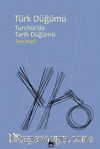 Türk Düğümü & Turchia’da Tarih Düğümü
