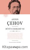 Anton Çehov Bütün Eserleri 7 (Ciltli)
