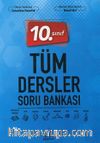 10. Sınıf Tüm Dersler Soru Bankası