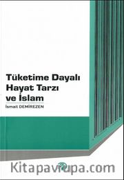 Tüketime Dayalı Hayat Tarzı ve İslam