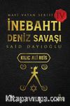 İnebahtı Deniz Savaşı - Kılıç Ali Reis / Mavi Vatan Serisi 4