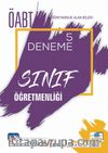 ÖABT Sınıf Öğretmenliği - Öğretmenlik Alan Bilgisi - 5 Dene
