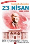 Egemenlik Ulusundur: 12 Nisan Kurtuluş Mücadelesi Dizisi