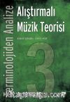 Terminolojiden Analize  Alıştırmalı Müzik Teorisi 3 A - Konular