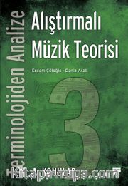 Terminolojiden Analize  Alıştırmalı Müzik Teorisi 3 A - Konular