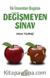 İlk İnsandan Bugüne Değişmeyen Sınav