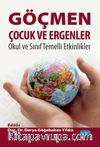Göçmen Çocuk ve Ergenler & Okul ve Sınıf Temelli Etkinlikler