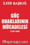 Güç Odaklarının Mücadelesi (1299-1980) (Özel Baskı)
