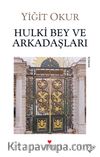 Hulki Bey ve Arkadaşları