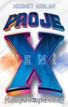 Proje X - Veni