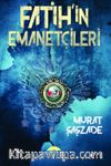 Fatih'in Emanetçileri