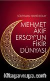  Mehmet Akif Ersoy’un Fikir Dünyası