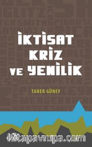 İktisat Kriz ve Yenilik