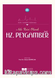 Aile Reisi Olarak Hz. Peygamber (Sas)