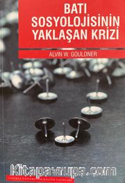 Batı Sosyolojisinin Yaklaşan Krizi