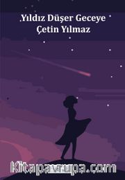 Yıldız Düşer Geceye