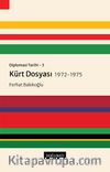 Diplomasi Tarihi 3 / Kürt Dosyası (1972-1975)