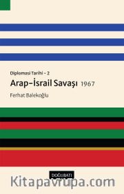 Diplomasi Tarihi 2 / Arap-İsrail Savaşı (1967)