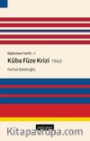 Diplomasi Tarihi 1 / Küba Füze Krizi (1962)