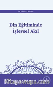 Din Eğitiminde İşlevsel Akıl