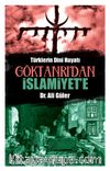 Göktanrı’dan İslamiyet’e Türklerin Dini Hayatı 