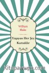 Yaşayan Her Şey Kutsaldır
