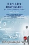 Devlet Destekleri (Cilt 3) & Tüm Sektörler için Hibeler ve Teşvikler