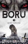 Börü 3 / Kurt Yangını