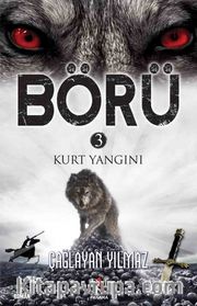 Börü 3 / Kurt Yangını