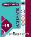 AYT Matematik Son 15 Yıl Konularına Göre Çıkmış Sorular