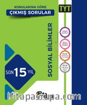 TYT Sosyal Bilimler Son 15 Yıl Konularına Göre Çıkmış Sorular