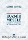 Kozmik Mesele & Devlet ve İstihbarat Metodolojisine Giriş