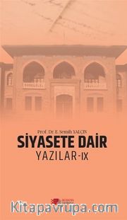 Siyasete Dair Yazılar IX