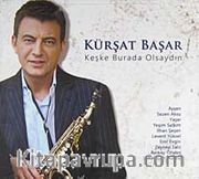 Keşke Burada Olsaydın (CD)