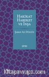 Hakikat Hareket ve İnşa
