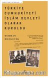 Türkiye Cumhuriyeti İslam Devleti Olarak Kuruldu