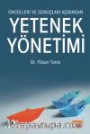 Öncülleri ve Sonuçları Açısından Yetenek Yönetimi