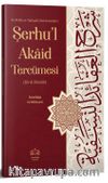 Şerhu'l Akaid Tercümesi (Ciltli) & Kırık Manalı