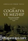 Coğrafya ve Mezhep & Horasan’da Eş‘arîliğin Tarihsel Gelişimi