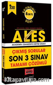 2022 ALES Ekonomik Seri Tamamı Çözümlü Son 3 Sınav Çıkmış Sorular