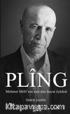Pling & Mehmet Milli’nin Sıra Dışı Yaşam Öyküsü