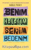 Benim Hayatım Benim Bedenim 
